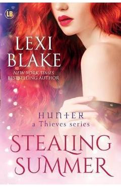 Coperta cărții 'Stealing Summer - Lexi Blake'