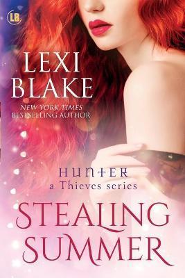 Stealing Summer - Lexi Blake