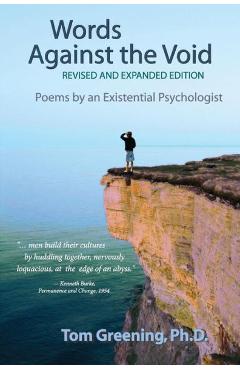 Poza produsului Words Against the Void (Revised & Expanded Edition): Poems by an Existential Psychologist - Tom Greening