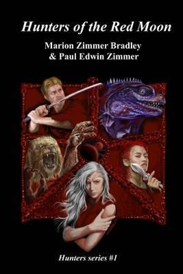 Hunters of the Red Moon - Paul Edwin Zimmer