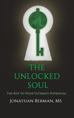 The Unlocked Soul - Jonathan Berman