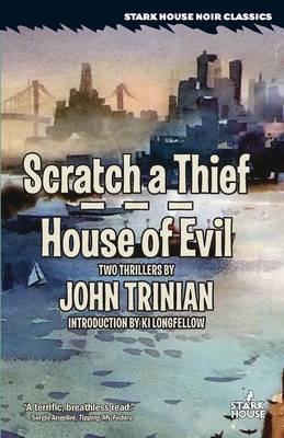 Scratch a Thief / House of Evil - John Trinian