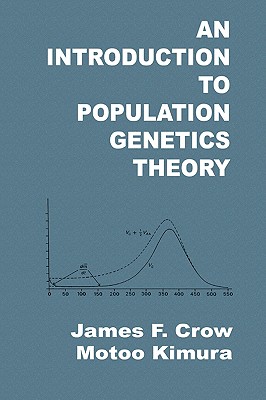 An Introduction to Population Genetics Theory - James F. Crow