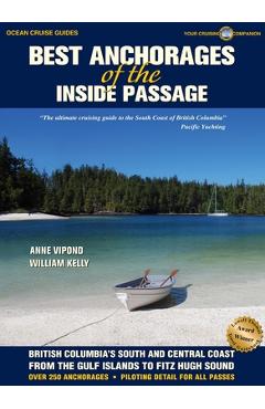 Poza produsului Best Anchorages of the Inside Passage - Anne Vipond