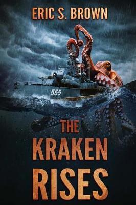 Coperta cărții 'The Kraken Rises - Eric S. Brown'