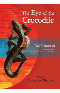 Poza produsului The Eye of the Crocodile - Val Plumwood