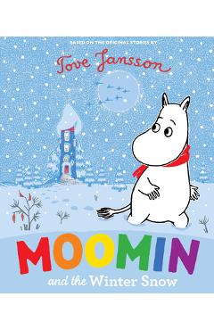 Poza produsului Moomin and the Winter Snow - Tove Jansson