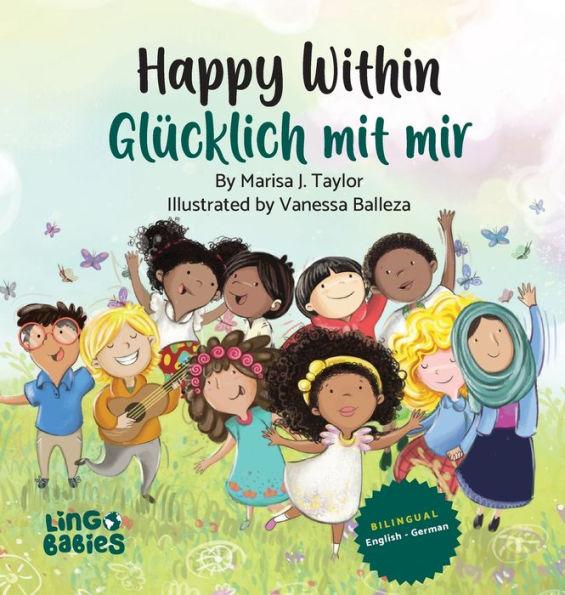 Happy within/ Glücklich mit mir: Ein zweisprachiges Kinderbuch auf Englisch-Deutsch/ Kinderbücher gegen Rassismus in Kita & Schule / ein zauberhaftes - Marisa J. Taylor