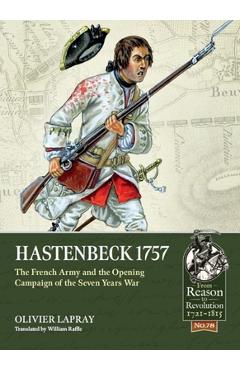 Coperta cărții 'Hastenbeck 1757: The French Army and the Opening Campaign of the Seven Years War - Olivier Lapray'