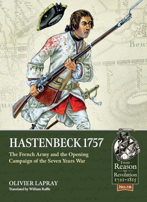 Coperta cărții 'Hastenbeck 1757: The French Army and the Opening Campaign of the Seven Years War - Olivier Lapray'