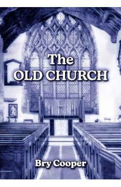 Coperta cărții 'The Old Church - Bryan Cooper'
