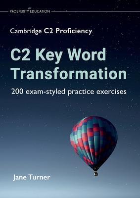 C2 Key Word Transformation - Jane Turner