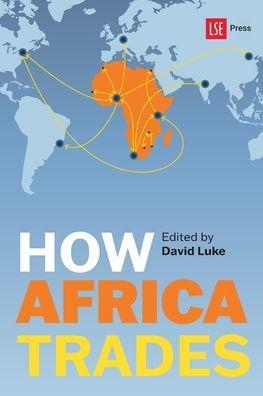 How Africa Trades - David Luke