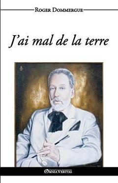 Coperta cărții 'J'ai mal de la terre - Roger Dommergue'