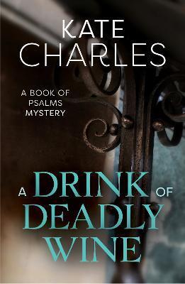 A Drink of Deadly Wine - Kate Charles