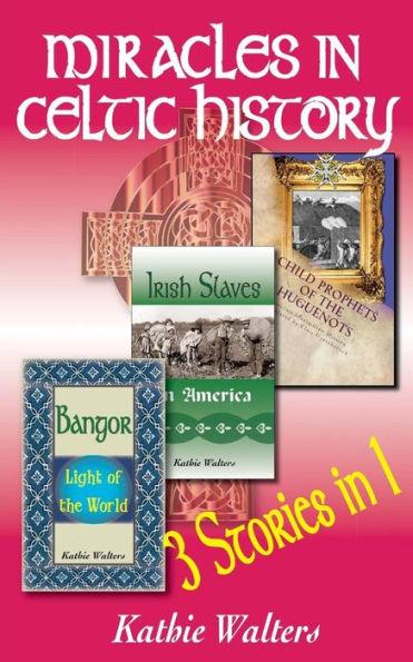 Coperta cărții 'Miracles in Celtic History: Three Books in One - Lisa Walters Buck'