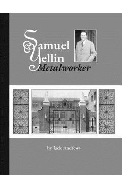 Coperta cărții 'Samuel Yellin: Metalworker - Jack Andrews'