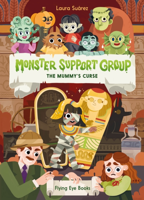 Monster Support Group: The Mummy's Curse - Laura Surez