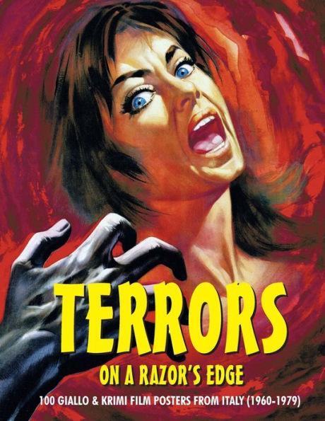 Terrors on a Razor's Edge: 100 Giallo & Krimi Film Posters From Italy (1960-1979) - G. H. Janus
