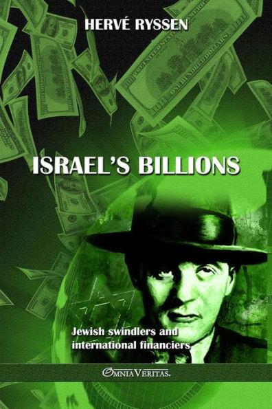 Israel's billions: Jewish swindlers and international financiers - Hervé Ryssen