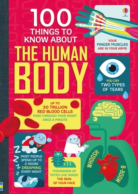 100 Things to Know about the Human Body - Alex Frith