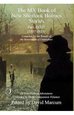 Coperta cărții 'The MX Book of New Sherlock Holmes Stories Part XXXIX: 2023 Annual (1897-1923) - David Marcum'