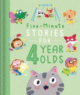 Five-Minute Stories for 4 Year Olds: With 7 Stories, 1 for Every Day of the Week - Igloobooks