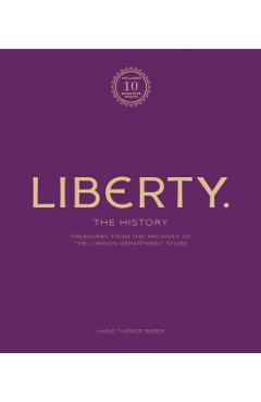Liberty: Treasure from the Archives of the London Department Store - Marie-therese Rieber