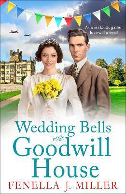Wedding Bells at Goodwill House - Fenella J. Miller