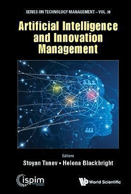 Artificial Intelligence and Innovation Management - Stoyan Tanev