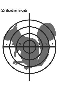 Coperta cărții '55 Shooting Targets: Squirrel Shooting Targets - Special Targets'