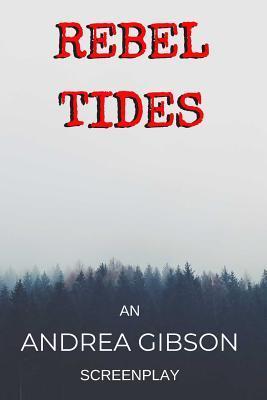 Rebel Tides - Andrea Gibson