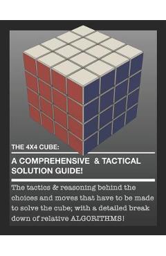 Coperta cărții 'The 4x4 Cube: A Comprehensive & Tactical Solution Guide! - Christopher J. Heinrich'
