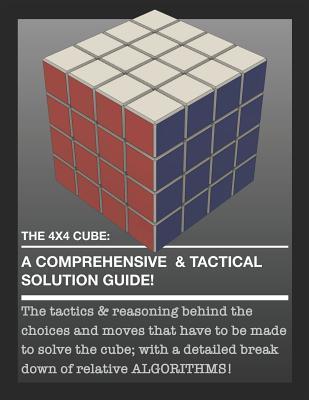 The 4x4 Cube: A Comprehensive & Tactical Solution Guide! - Christopher J. Heinrich