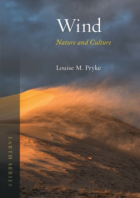 Wind: Nature and Culture - Louise M. Pryke