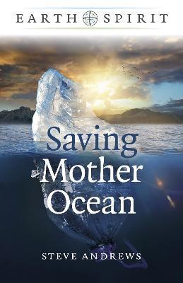 Saving Mother Ocean - Steve Andrews