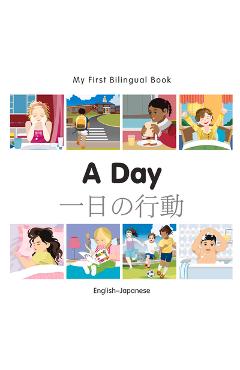 Coperta cărții 'My First Bilingual Book-A Day (English-Japanese) - Milet Publishing'