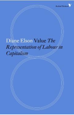 Value: The Representation of Labour in Capitalism - Diane Elson