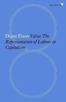 Value: The Representation of Labour in Capitalism - Diane Elson