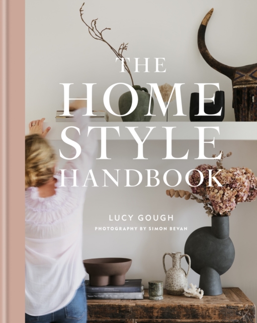 The Home Style Handbook - Lucy Gough