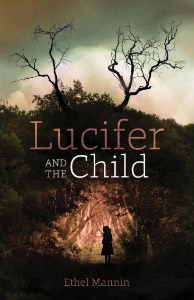 Lucifer and the Child - Ethel Mannin