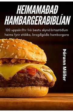 Coperta cărții 'Heimamaðað Hambargerabiblían - Þórunn Möller'