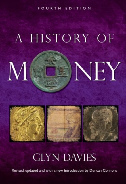 A History of Money: Fourth Edition - Glyn Davies