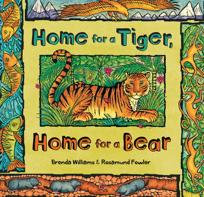 Home for a Tiger, Home for a Bear - Brenda Williams