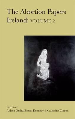 Coperta cărții 'Abortion Papers Ireland - Aideen Quilty'
