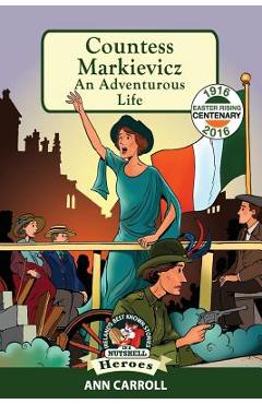 Poza produsului Countess Markievicz: An Adventurous Life - Derry Dillon