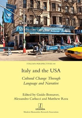 Coperta cărții 'Italy and the USA: Cultural Change Through Language and Narrative - Guido Bonsaver'
