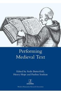 Coperta cărții 'Performing Medieval Text - Ardis Butterfield'