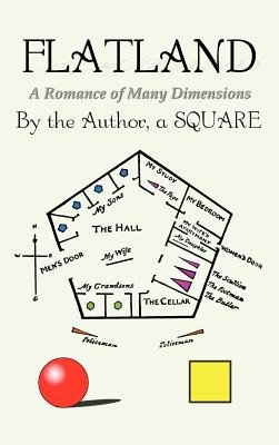 Flatland: a Romance of Many Dimensions - Edwin Abbott Abbott