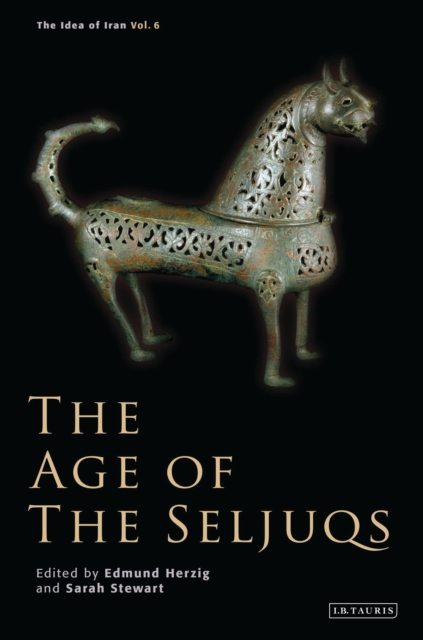 The Age of the Seljuqs - Edmund Herzig